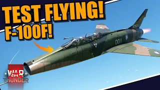 War Thunder - TEST FLYING the F-100F SUPERSABRE! The NEW CRAFTING event main AVIATION PRIZE!