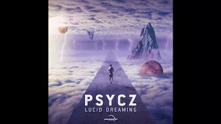 Psycz - Lucid Dreaming [Full EP] ᴴᴰ