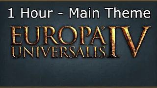 Europa Universalis IV Soundtrack: Main Theme - 1 Hour Version