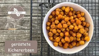 geröstete Kichererbsen / glutenfrei / vegan / gesunde Snacks / glutenfrei backen mit Nadine