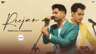 Reejan (Official Video) : Jassie Gill & Gurnazar | Gurnazar Live | Latest Punjabi Song 2023