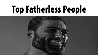 Top Fatherless People