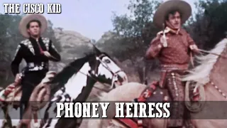 The Cisco Kid - Phoney Heiress | Episode 25 | American Western | English