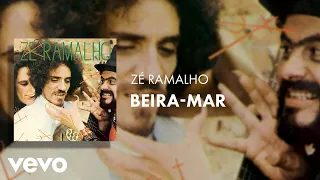 Zé Ramalho - Beira-Mar (Áudio Oficial)