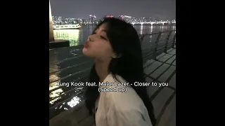 Jungkook feat. Major Lazer - Closer to You (Speed up)