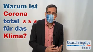 Warum ist Corona total *** für das Klima?