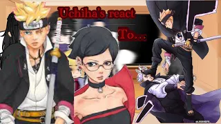 Uchiha clan + boruto react to boruto and sarada + borusara (Boruto Two Blue Vortex) Gacha + boruto