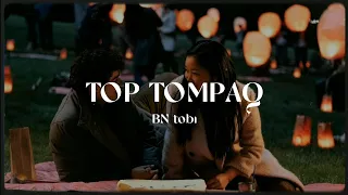 top tompaq - bn tobı | speed up | xanzada