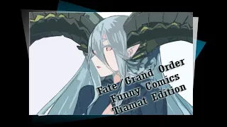 Fate/Grand Order - Funny Comics - Tiamat Edition