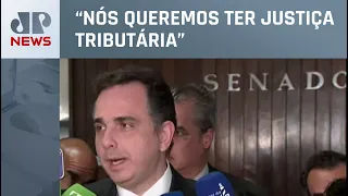 Mover: Taxação de 20% está fora do texto do relator; Pacheco explica