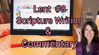 Lent Day 8 Scripture Writing & Commentary / Farm Girl Journals Scripture Writing Plan