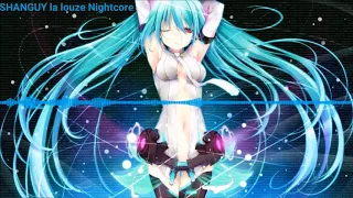 SHANGUY la louze Nightcore