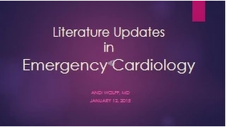 January 2015: Literature Updates in Emergency Cardiology