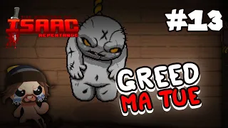 #13 GREED MA TUE - Isaac Repentance 0% TO DEADGOD 2023