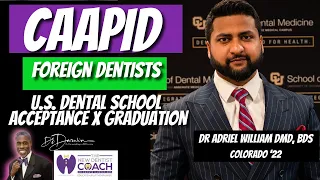 Foreign Dentist Reveals NEW strategies for US Dental School Admissions | CAAPID 2023 ✅ Full Episode*