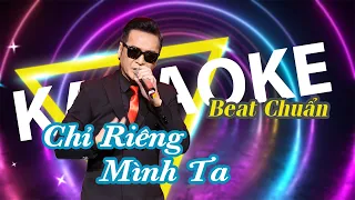 [KARAOKE] CHỈ RIÊNG MÌNH TA - NGUYỄN HƯNG | Beat Gốc