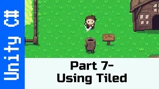 Part 7 - Using Tiled for maps: Make a game like Legend of Zelda with Unity and C#