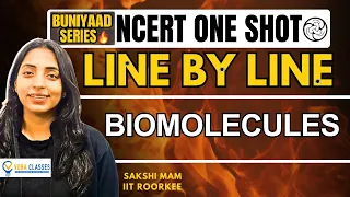 Buniyaad NCERT Line by Line Biomolecules | Boards | NEET  #neet #cbse #cbseboard #neet2024