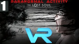 Пугающая девочка | Paranormal Activity Lost Soul VR Прохождение Часть 1