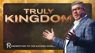 Truly Kingdom: Part One | Kevin Wallace | April 21, 2024