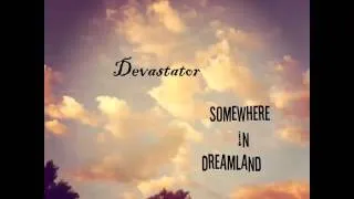 true sayer- Somewhere in Dreamland