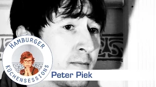 Peter Piek "Cut Out The Dying Stuff" live @ Hamburger Küchensessions