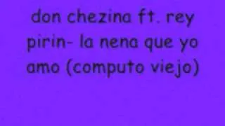 don Chezina ft  Rey pirin - la nena que yo amo live computo Viejo