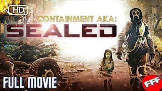 CONTAINMENT aka SEALED | Full ACTION Movie