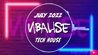 TECH HOUSE MIX | JULY 2022