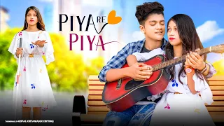 Piya Re Piya (Official Video)| Heart Touching Love Story | Hindi Song | Esmile & Anjali | SweetHeart