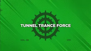Tunnel trance force 38 - CD1 - 320 kbps / 4K video
