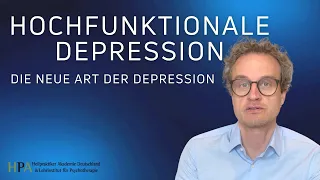 Hochfunktionale Depression - die neue Art der Depression