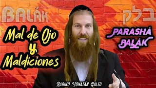 ¡MAL de OJO y MALDICIONES! - ¿Cómo Protegerse? | Parashá "BALÁK" | Rabino Yonatán Galed