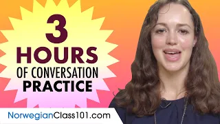 3 Hours of Norwegian Conversation Practice - Improve Speaking Skills