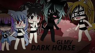 Dark Horse {GLMV}