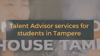 Talent Advisor Services For Students in Tampere