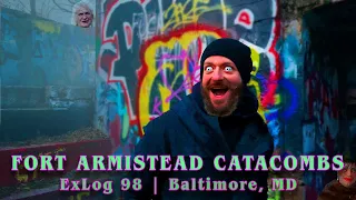 Catacombs Under Baltimore's Key Bridge at the Abandoned Fort Armistead  | ExLog 98