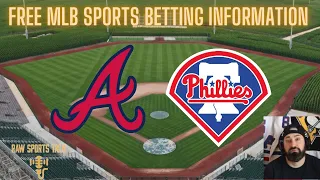 Atlanta Braves VS Philadelphia Phillies 5/26/22 FREE MLB Sports betting info & predictions