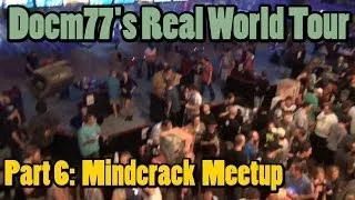 Docm77's Real World Tour #6 - Mindcrack Meet and Greet