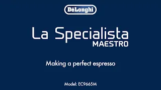 La Specialista Maestro | How to make a perfect espresso