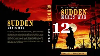 SUDDEN #7 : MAKES WAR - 12 (Last) | Author : Oliver Strange | Translator : PL. Liandinga