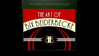 Bix Beiderbecke - The Art of Bix Beiderbecke (2006) CD2