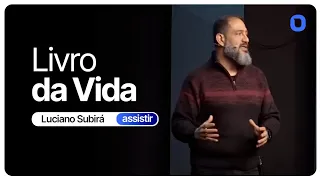 Luciano Subirá | O LIVRO DA VIDA