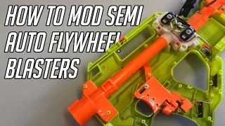 How To Modify ANY Semi Auto Nerf Flywheel Blaster || Semi Auto Rewire