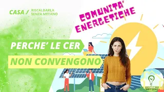 Perché non Convengono le Comunità Energetiche