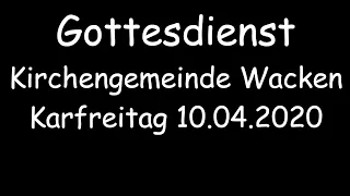 10.04.2020 Karfreitagsgottesdienst