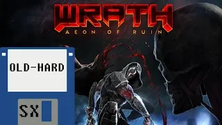 WRATH: Aeon of Ruin и Hellbound - краткий обзор (Old-Hard SX)