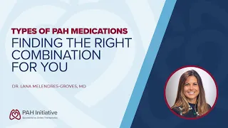 Types of PAH Medications: Finding the Right Combination for You