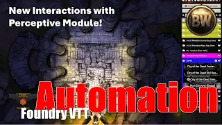 Automating Foundry: Secret Doors, Rotating Fireplace, Macros, Perceptive, Active Effects