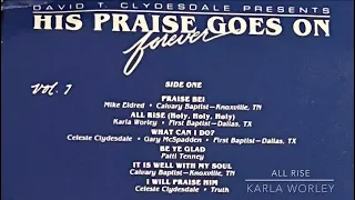 All Rise- Karla Worley, arranged by David T. Clydesdale